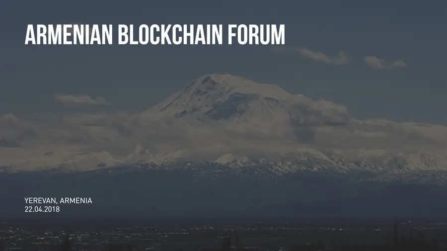 Первый международный Armenian Blockchain Forum пройдет 22 апреля в Ереване Первый международный Armenian Blockchain Forum пройдет 22 апреля в Ереване