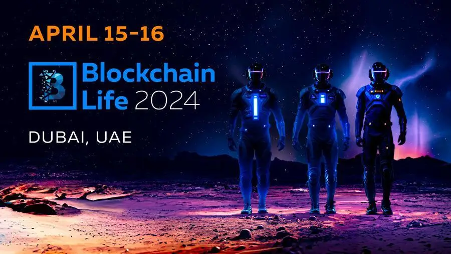 15-16 апреля в Дубае состоится форум Blockchain Life 2024