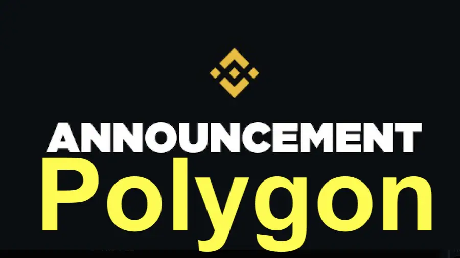 Binance will suspend the input and withdrawal of assets in the Polygon network