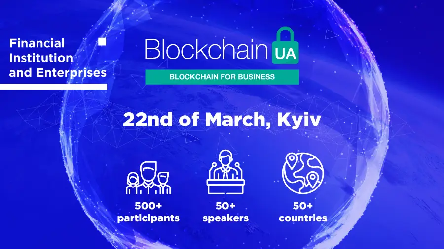 22 марта в Киеве пройдет шестая ежегодная международная конференция BlockchainUA 22 марта в Киеве пройдет шестая ежегодная международная конференция BlockchainUA