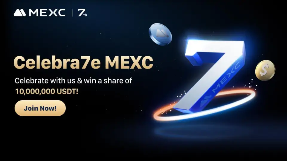 MEXC запускает кампанию с призами на 10 млн USDT в честь седьмого дня рождения биржи MEXC запускает кампанию с призами на 10 млн USDT в честь седьмого дня рождения биржи
