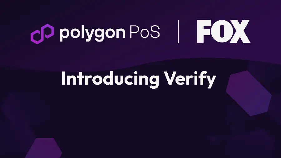 Fox Corporation и Polygon Labs запускают  платформу Verify для защиты авторских прав